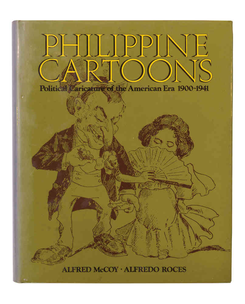 Alfred McCoy and Alfredo Roces - Philippine Cartoons: Political ...