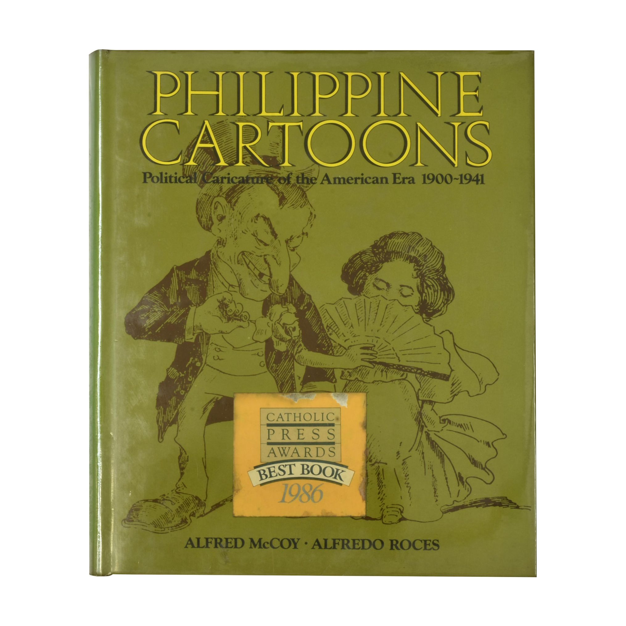 Alfred McCoy and Alfredo Roces - Philippine Cartoons: Political ...