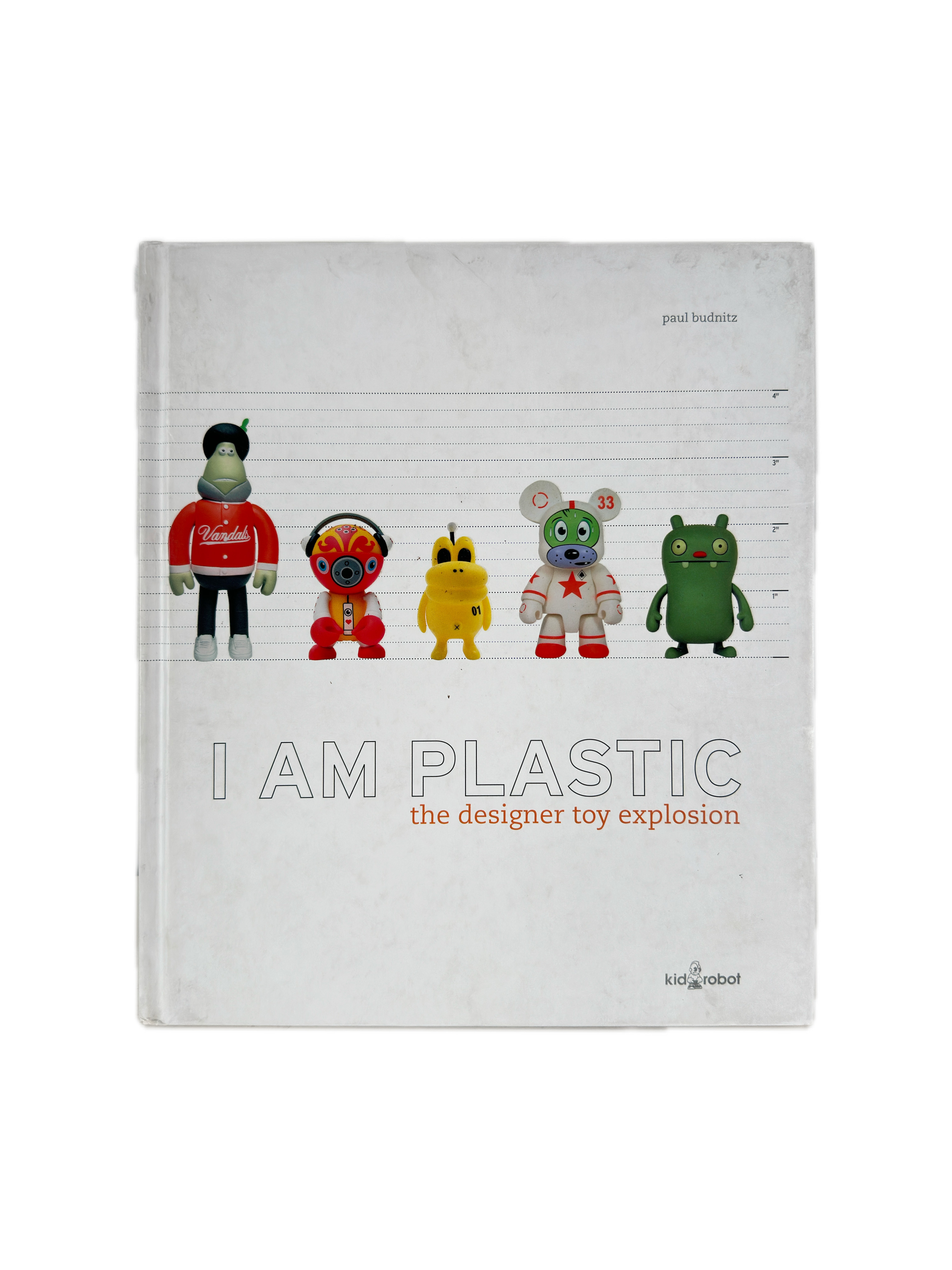 アート・デザイン・音楽 I AM PLASTIC the designer toy explosion Paul Budnitz - I Am Plastic: The Designer Toy Explosion
